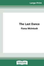 The Last Dance (16pt Large Print Edition)