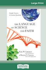 Giberson, K: Language of Science and Faith