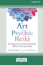 The Art of Psychic Reiki