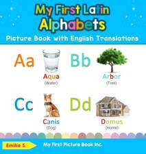 My First Latin Alphabets Picture Book with English Translations