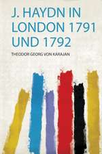 J. Haydn in London 1791 und 1792