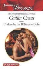 Undone by the Billionaire Duke