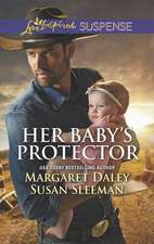 Her Baby's Protector: Saved by the Lawman\Saved by the Seal