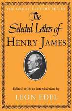 The Selected Letters of Henry James