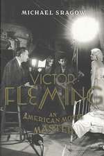 Victor Fleming: An American Movie Master