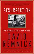 Resurrection: The Struggle for a New Russia