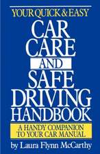 Your Quick & Easy Car Care and Safe Driving Handbook