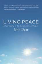 Living Peace: A Spirituality of Contemplation and Action