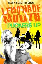 Lemonade Mouth Puckers Up