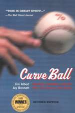 Curve Ball: Baseball, Statistics, and the Role of Chance in the Game