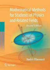 Mathematical Methods: For Students of Physics and Related Fields