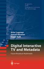 Digital Interactive TV and Metadata: Future Broadcast Multimedia