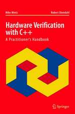 Hardware Verification with C++: A Practitioner’s Handbook