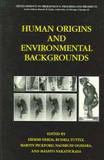 Human Origins and Environmental Backgrounds