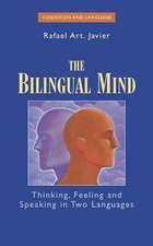 The Bilingual Mind: Thinking, Feeling and Speaking in Two Languages