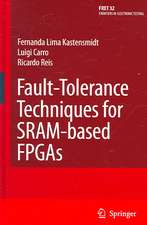 Fault-Tolerance Techniques for SRAM-Based FPGAs