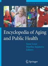 Encyclopedia of Aging and Public Health