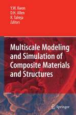 Multiscale Modeling and Simulation of Composite Materials and Structures