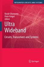 Ultra Wideband: Circuits, Transceivers and Systems