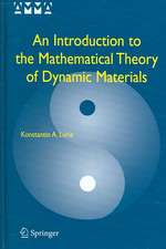 An Introduction to the Mathematical Theory of Dynamic Materials