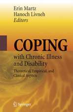 Coping with Chronic Illness and Disability: Theoretical, Empirical, and Clinical Aspects