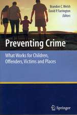 Preventing Crime: What Works for Children, Offenders, Victims and Places