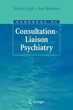 Handbook of Consultation-Liaison Psychiatry