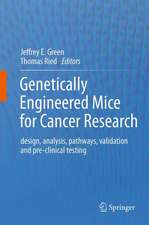 Genetically Engineered Mice for Cancer Research: design, analysis, pathways, validation and pre-clinical testing