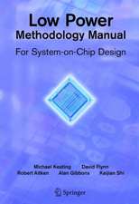 Low Power Methodology Manual: For System-on-Chip Design