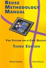 Reuse Methodology Manual for System-on-a-Chip Designs