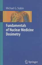 Fundamentals of Nuclear Medicine Dosimetry