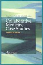 Collaborative Medicine Case Studies: Evidence in Practice