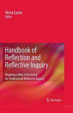 Handbook of Reflection and Reflective Inquiry: Mapping a Way of Knowing for Professional Reflective Inquiry