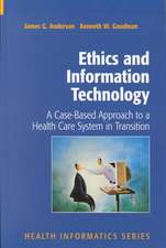 Ethics and Information Technology: A Case-Based Approach to a Health Care System in Transition