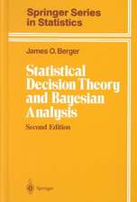 Statistical Decision Theory and Bayesian Analysis