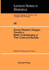 Survey Research Designs: Towards a Better Understanding of Their Costs and Benefits: Prepared under the Auspices of the Working Group on the Comparative Evaluation of Longitudinal Surveys Social Science Research Council