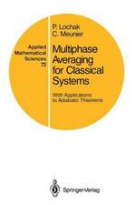 Multiphase Averaging for Classical Systems: With Applications to Adiabatic Theorems