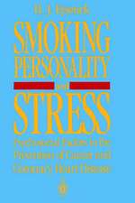 Smoking, Personality, and Stress: Psychosocial Factors in the Prevention of Cancer and Coronary Heart Disease