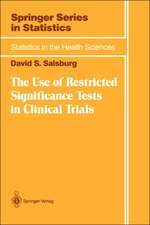 The Use of Restricted Significance Tests in Clinical Trials