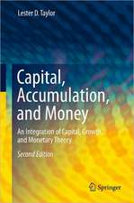 Capital, Accumulation, and Money: An Integration of Capital, Growth, and Monetary Theory