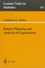 Robust Planning and Analysis of Experiments