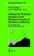 Oxidant Air Pollution Impacts in the Montane Forests of Southern California