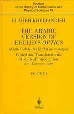 The Arabic Version of Euclid’s Optics: Edited and Translated with Historical Introduction and Commentary Volume I