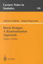 Block Designs: A Randomization Approach: Volume I: Analysis