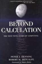 Beyond Calculation: The Next Fifty Years of Computing