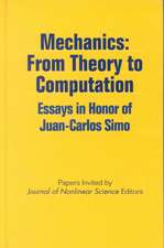 Mechanics: Essays in Honor of Juan-Carlos Simo