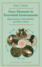 Trace Elements in Terrestrial Environments: Biogeochemistry, Bioavailability, and Risks of Metals