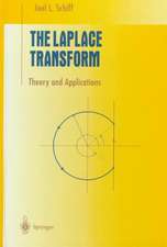 The Laplace Transform: Theory and Applications