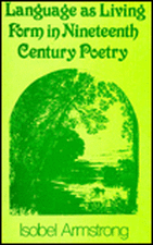 Language as Living Form in 19th Century Poetry