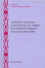 Fertility, Wealth, and Politics in Three Southwest German Villages, 1650-1900